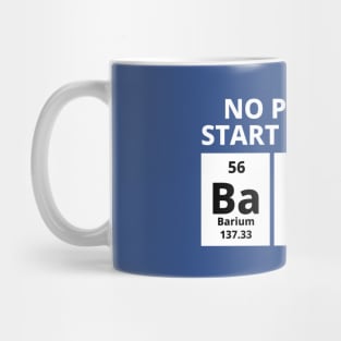 No Problem, Start From The Basics Mug